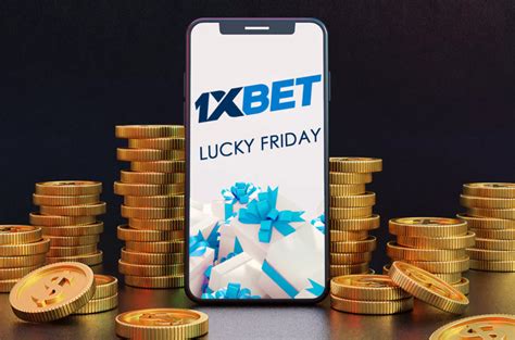 LUCKY FRIDAY ᐉ 1xBet promotions ᐉ 1xBet bookmaker .